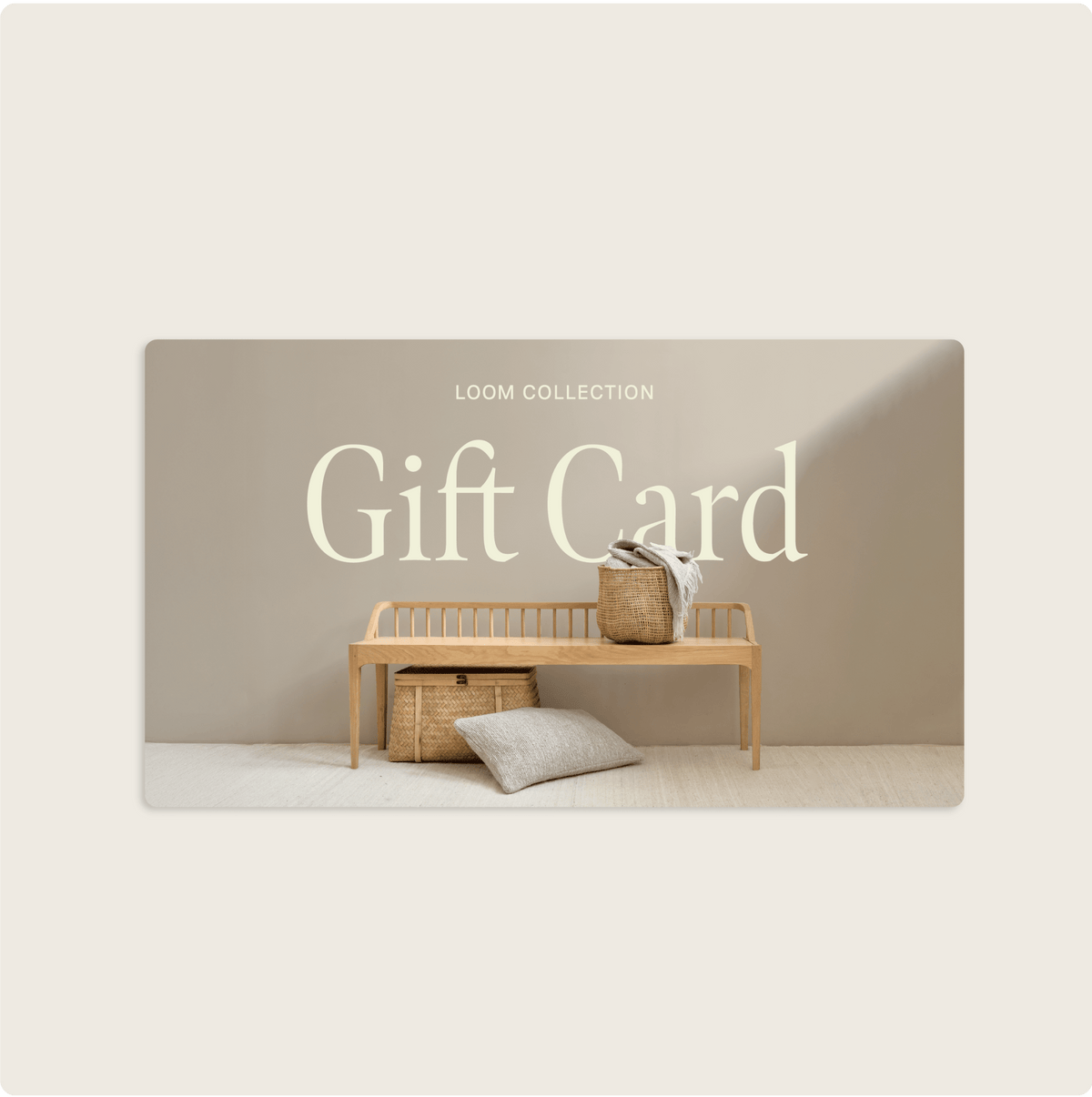 Gift Card - Gift Card Loom Collection Loom Collection Dubai